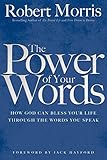 The Power of Your Words