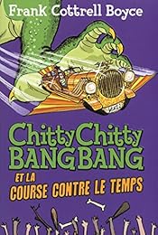 Chitty Chitty Bang Bang et la course contre le temps