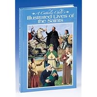 A Catholic Child's Illustrated Lives of the Saints