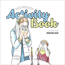 Kids Passover Activity Book Devora Kim 9780994142214 Amazon Com - kids passover activity book devora kim 9780994142214 amazon com books