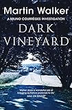 Front cover for the book The Dark Vineyard by Martin Walker