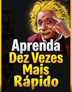 Livro Como aprender qualquer coisa rápido