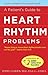 A Patient's Guide to Heart Rhythm Problems (A Johns Hopkins Press Health Book)