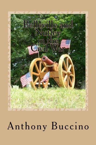 Belleville and Nutley in the Civil War: a Brief History