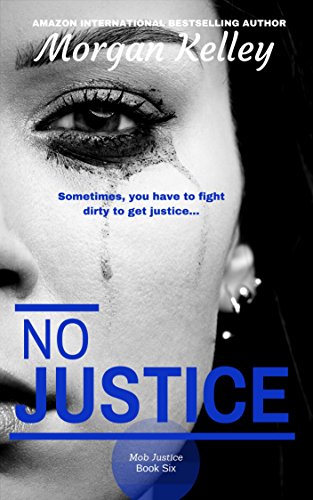 No Justice: A Croft Mob Family Book (The Croft Mob Family Series 6)