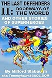 Last Defenders II and Other Stories