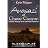 The Anasazi of Chaco Canyon: Greatest Mystery of the American Southwest