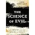 The Science of Evil: On Empathy and the Origins of Cruelty