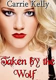 Taken by the Wolf (bbw, alpha werewolf)