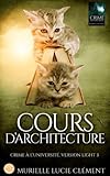Cours d'architecture: Crime à l'université. Version light 3 (French Edition) by Murielle Lucie Clément
