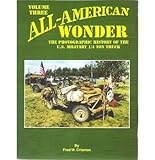 ALL-AMERICAN WONDER: VOLUME THREE: The Photographic History Of The U.S. Military 1/4 Ton Truck