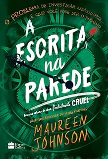 Livro A escrita na parede (Cordialmente Cruel Livro 3)