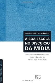 Livro A boa escola no discurso da mídia