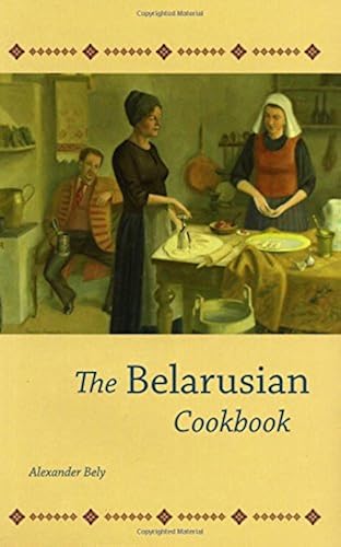 Download The Belarusian Cookbook PDF