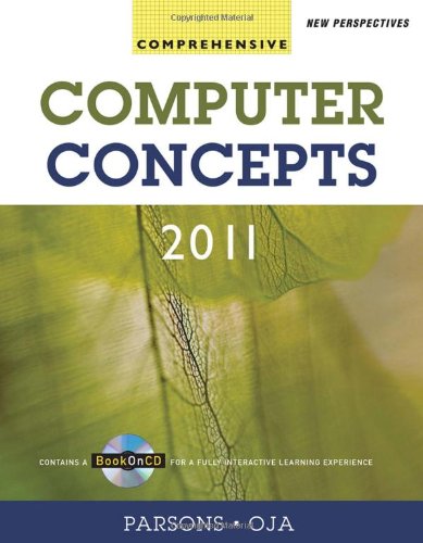 New Perspectives on Computer Concepts 2011: Comprehensive...