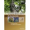 HolzWerken Die Baumporträts: 55 Werkstatthölzer – vom Apfelbaum bis Zirbelkiefer