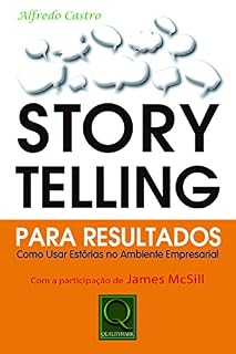Livro Storytelling Para Resultados. Como Usar Estórias no Ambiente Empresarial