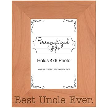 ThisWear Gift for Uncle Best Uncle Ever Fathers Day Natural Wood Engraved 4x6 Portrait Picture Frame Wood