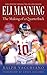 Eli Manning: The Making of a Quarterback