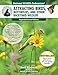 National Wildlife Federation(R): Attracting Birds, Butterflies, and Other Backyard Wildlife, Expanded Second Edition (Creative Homeowner) 17 Projects & Step-by-Step Instructions to Give Back to Nature primary