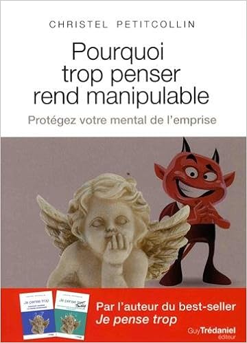Résultat de recherche d'images pour "Pourquoi trop penser rend manipulable - Christel Petitcollin amazon"