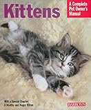 Kittens (Complete Pet Owner's Manual) by
