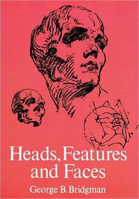 Heads, Features and Faces (Dover Anatomy for Artists) - 