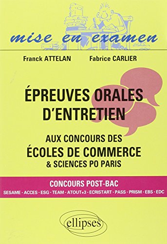 Épreuves orales d'entretien aux concours des écoles de commerce & sciences Po Paris