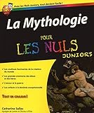 La mythologie pour les nuls juniors by