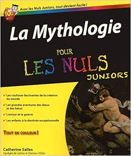 La Mythologie pour les Nuls Juniors La Mythologie pour les Nuls Juniors