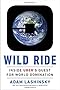 Wild Ride: Inside Uber's Quest for World Domination