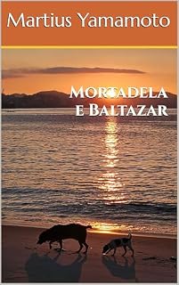 Livro Mortadela e Baltazar (Mortadela: Contos de Um Vira-Latas)
