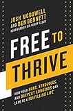 Free to Thrive: How Your Hurt, Struggles, and