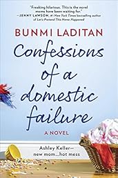 Confessions of a Domestic Failure: A Humorous Book About a not so Perfect Mom