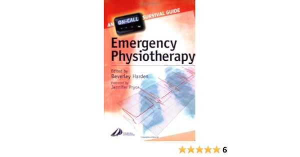 Emergency Physiotherapy On Call Survival Guide 75+ Pages - Latest Edition 