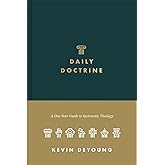 Daily Doctrine: A One-Year Guide to Systematic Theology
