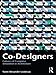 Co-Designers: Cultures of Computer Simulation in Architecture by Yanni Loukissas