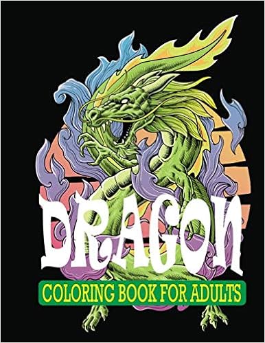 amazon com dragon coloring book for adults adult relaxation dragon coloring pages book for adult men women 8 5x11 inch 50 printable dragon coloring pages book for adults dragon coloring pages for grandparent