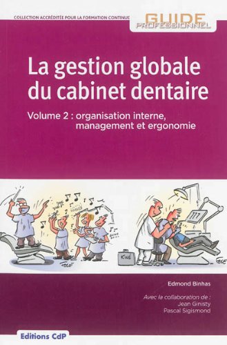 La  gestion globale du cabinet dentaire