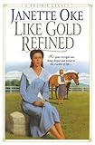 Like Gold Refined Lib/E (Prairie Legacy) by Janette Oke, Gavin Marguerite