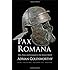 Pax Romana: War, Peace and Conquest in the Roman World