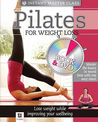 Pilates for Weight Loss [With DVD]   [PILATES FOR WEIGHT LOSS W/DVD] [Hardcover]