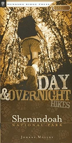 Day and Overnight Hikes: Shenandoah National Park by Johnny Molloy