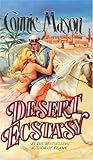 Mass Market Paperback Desert Ecstasy by Connie Mason (1988-05-03) Book