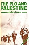 The PLO and Palestine, Frangi, Abdallah, 0862321948