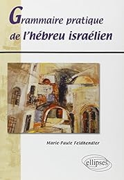 Grammaire pratique de l'hébreu israélien