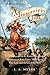 Mississippi Jack: Being an Account of the Further Waterborne Adventures of Jacky Faber, Midshipman, Fine Lady, and Lily of the West (Bloody Jack Adventures, 5)