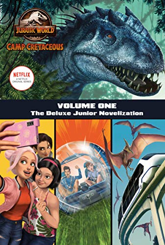 Camp Cretaceous Volume One The Deluxe Junior Novelization Jurassic