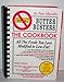 BUTTER BUSTERS- The Cookbook by 