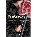 [Persona: A Biography of Yukio Mishima] [Author: Inose, Naoki] [January, 2013]